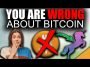 Everything You Know About Bitcoin is WRONG