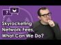Ethereum Q&A: Skyrocketing Network Fees, what can we do?