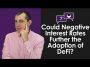 Ethereum Q&A: Could Negative Interest Rates Further the Adoption of DeFi?