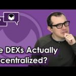 Are DEXs Actually Decentralized? Is that a DEX or a CEX? 5 Ways to Tell the Difference