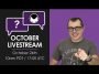 October Livestream Q&A