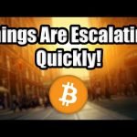 Things Are Escalating Quickly for Bitcoin & Cryptocurrency in the United States, China, and UK!!