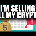 I’m Selling ALL My Crypto Before The End Of October