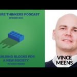 33: Vince Meens – Blockchain – Building Blocks for New Society