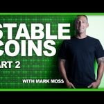 Stable Coins Ep 2 of 3 :: What They Are, How They Work, and Do we Need Them