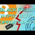 Last Chance Black Friday Crypto Buying Opportunity