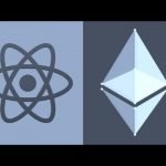 Ethereum and React: An Introduction to Building Your First Web dApp