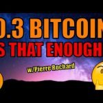 Is 0.3 Bitcoin Of Any Significance? Is It Too Late To Buy Bitcoin? Pierre Rochard REVEALS ALL! 🔥