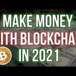 The BEST way to Make Money with Blockchain in 2021