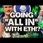 Going “ALL IN” w/ Ethereum!? k per ETH is TRENDING!! Final Chance to Accumulate!!