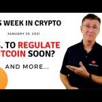 🔴 US to Regulate Bitcoin Soon? | This Week in Crypto – Jan 25, 2021