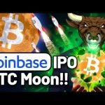 Coinbase IPO to Moon BTC!! The BULLRUN Will Continue!!