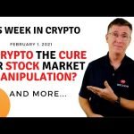 🔴 Is Crypto the Cure for Stock Market Manipulation? | This Week in Crypto – Feb 1, 2021