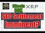 Ripple SEC Settlement , Bitcoin K & XRP Buying In Private?