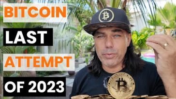 BITCOIN LAST ATTEMPT OF 2023!!!