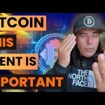 THIS BITCOIN EVENT IS VERY IMPORTANT!!!