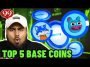 TOP 5 BASE COINS TO BUY NOW!! (These coins can 100X!)