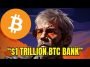 MICHAEL SAYLOR: “MicroStrategy Aims to Be  Trillion Bitcoin Bank”