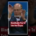 BlackRock’s Plan To Take Over Crypto #shorts